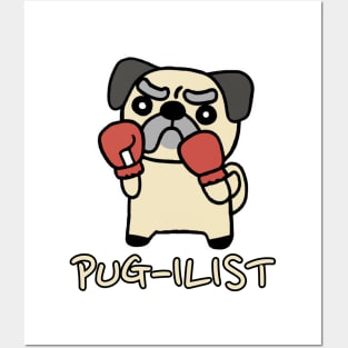 PUG-ILIST Pugilist Pug Boxing Boxer Pugilism Pun Cute Dog Posters and Art